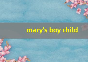 mary's boy child